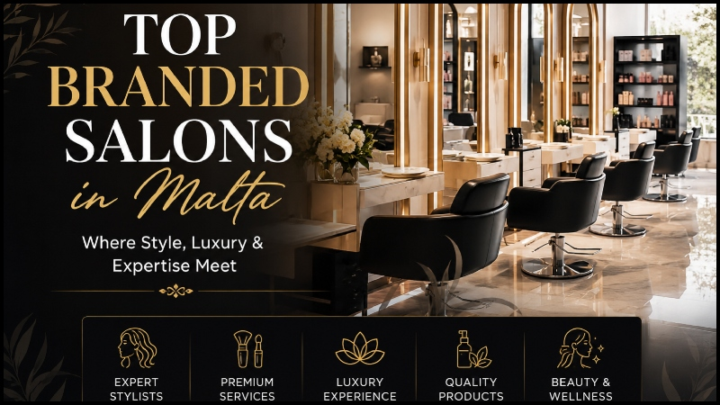 Top Branded Salons in Malta